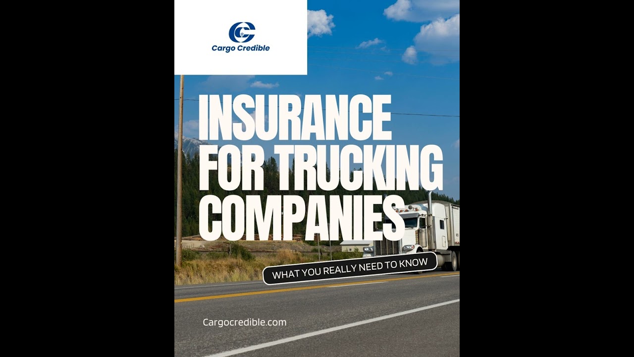 Insurance for Trucking Companies full  What You Really Need to Know