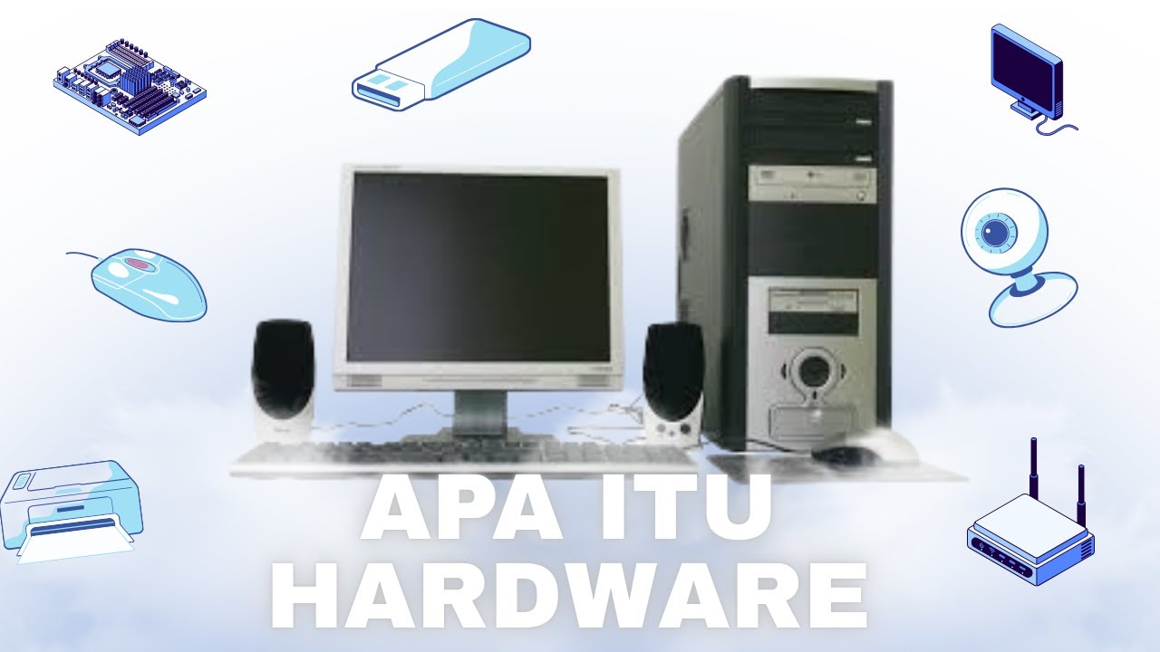 Tanpa Ini, Komputer Cuma Rongsokan! Apa Itu Hardware?