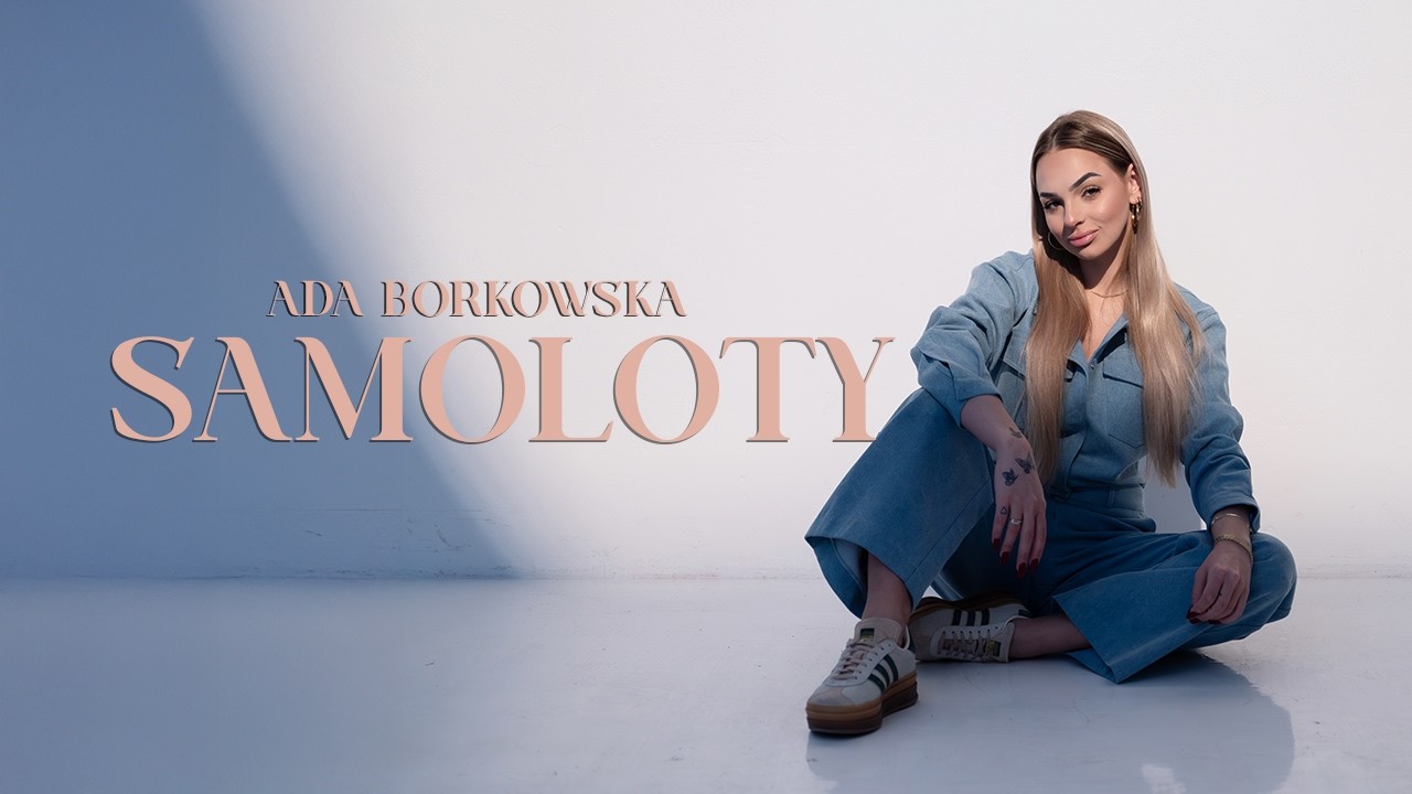 Ada Borkowska - Samoloty (prod. Tabb)
