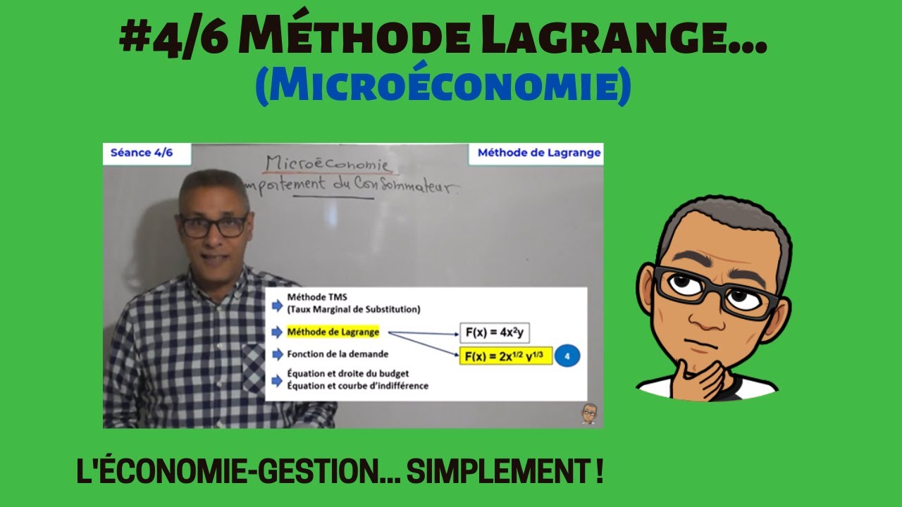 #4/6# Microéconomie - Méthode de LAGRANGE et son multiplicateur