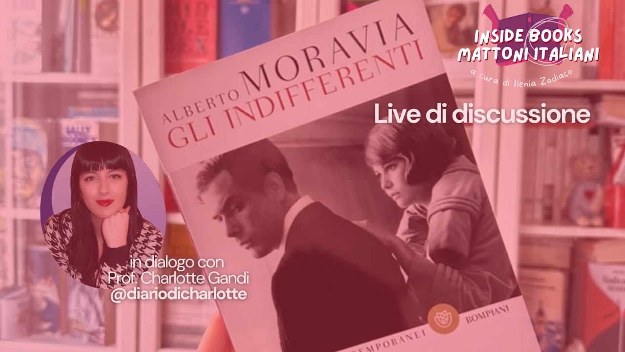 Live di discussione - Gli Indifferenti di Alberto Moravia con Charlotte Gandi