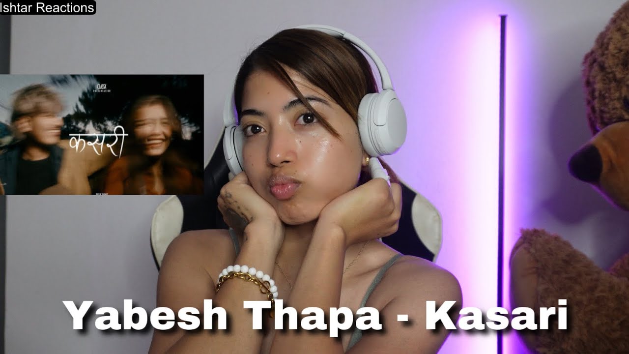 Yabesh Thapa - Kasari REACTION !! | Ishtar Reactions