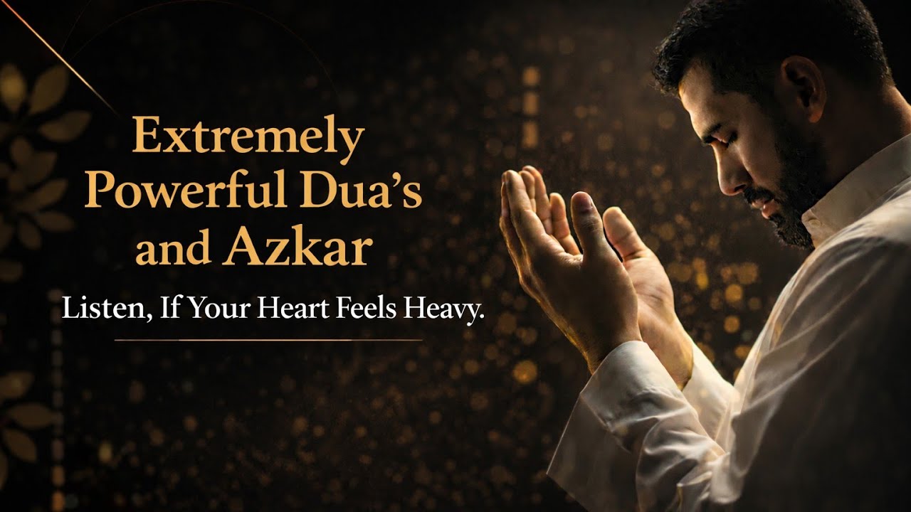 Extremely Powerful Morning Dua’s and Azkar for Inner Peace and Barakah | The Light of Holy Quran 