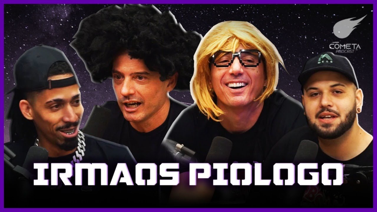 IRMÃOS PIOLOGO - Cometa Podcast #39