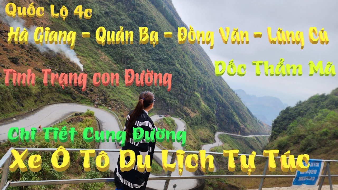 Chi Tiết Quốc Lộ 4C Hà Giang Đi Quản Bạ, Đồng Văn,Dốc Thẩm Mã, Lũng Cú P.1- Keny MiLo