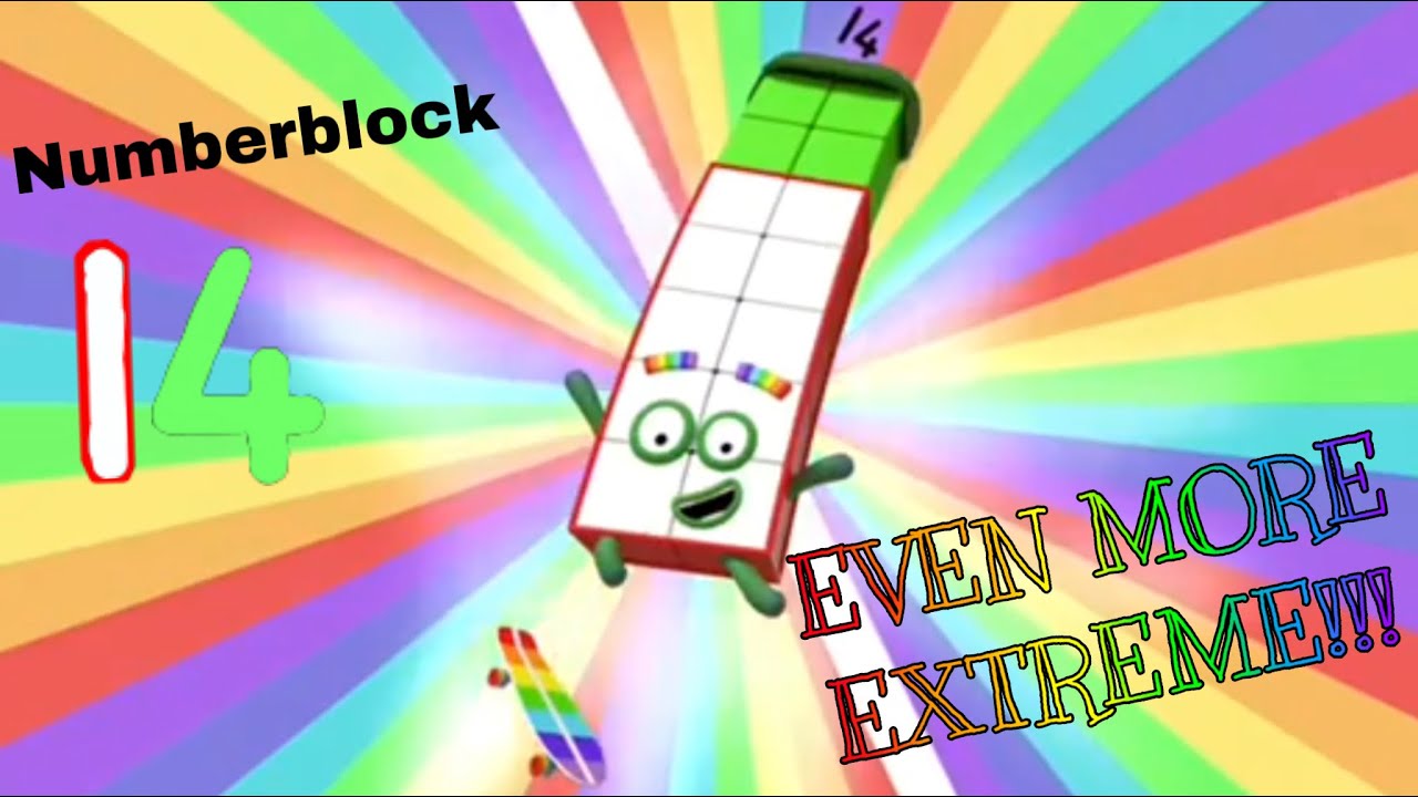 Numberblock 14 EVEN MORE EXTREME!!!