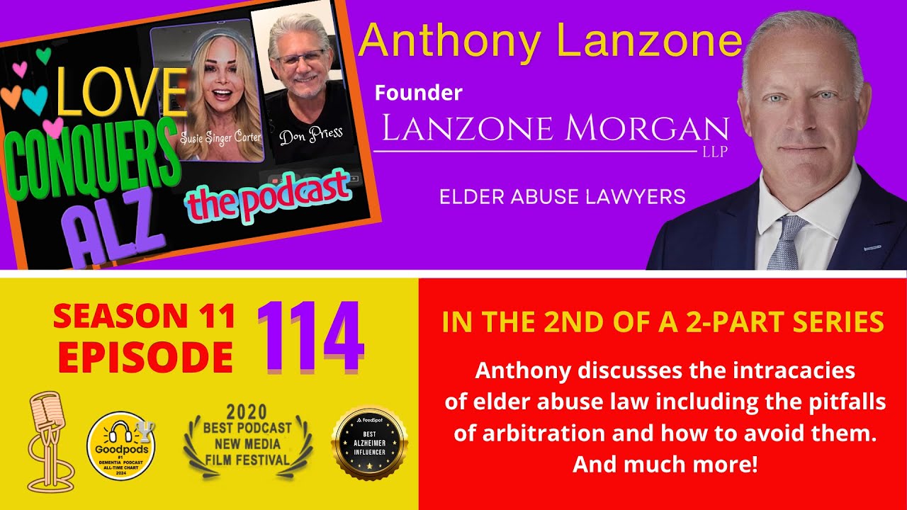 ANTHONY LANZONE, ESQ.: Elder Abuse, Arbitration & Your Rights - Part 2
