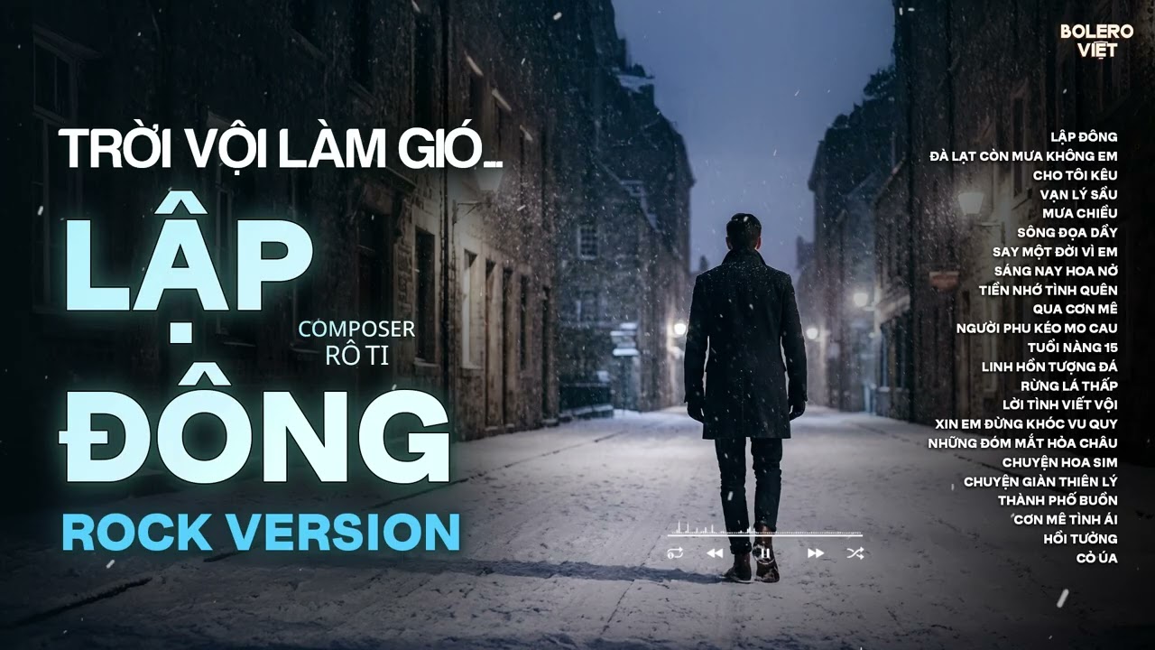 LẬP ĐÔNG - ROCK VERSION | RÔ TI | NHẠC BUỒN HOT TIKTOK | TRỜI VỘI LÀM GIÓ LẬP ĐÔNG LÁ KIA THAY MÀU