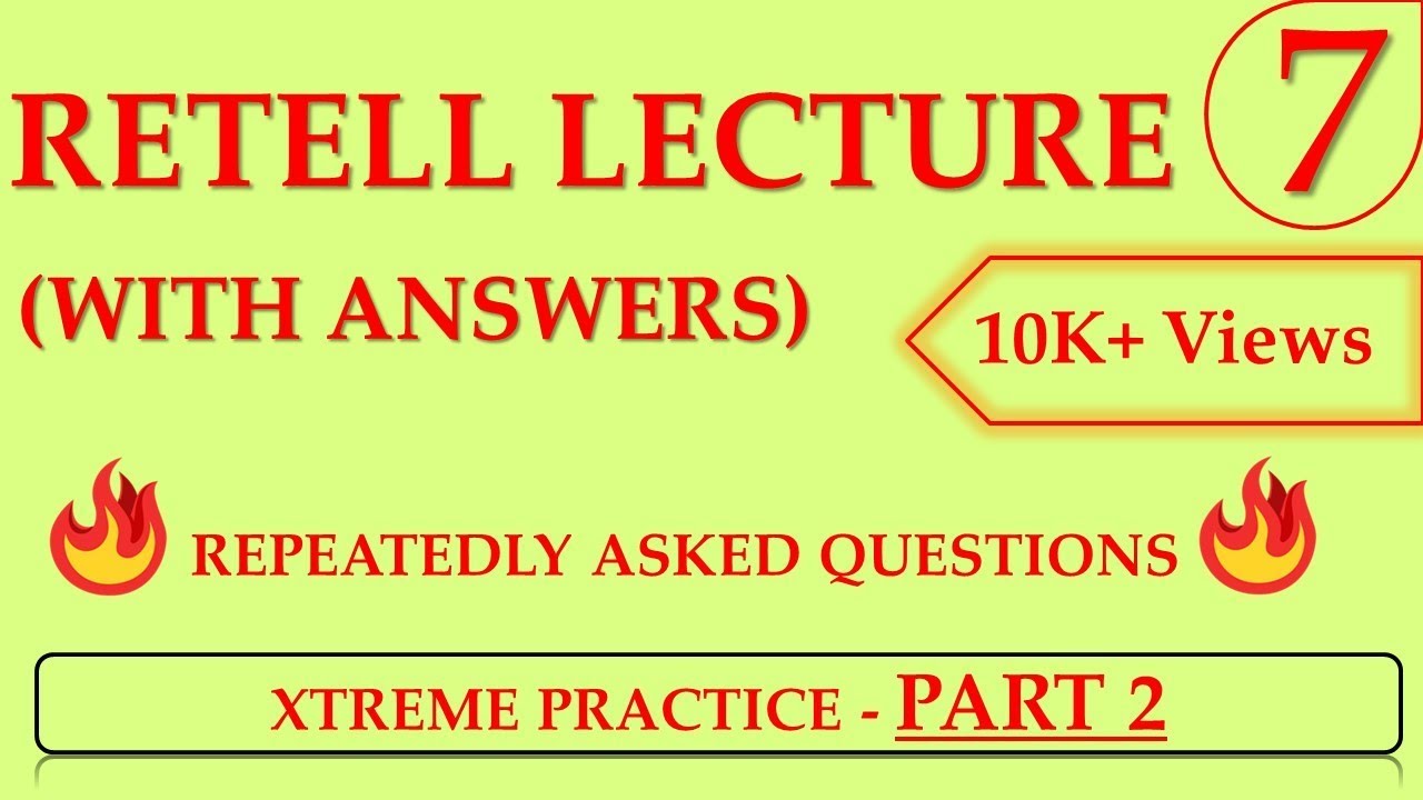 PTE Speaking - Retell Lecture with answers - Part 2 - ULTIMATE PRACTICE