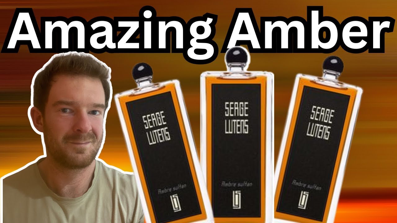 One of the Best AMBER Fragrances on the Market + What is AMBER? - Serge Lutens Ambre Sultan