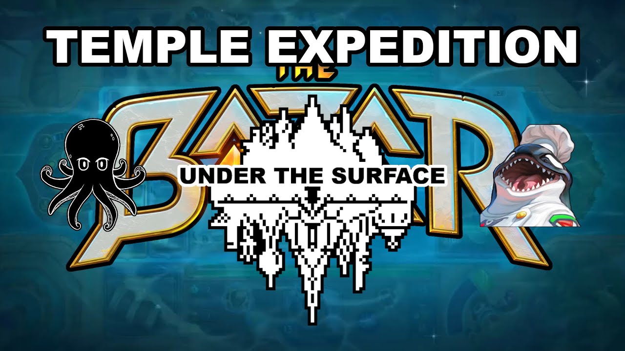 How to Get Through the Temple Expedition in the Bazaar - Under the Surface Episode 78
