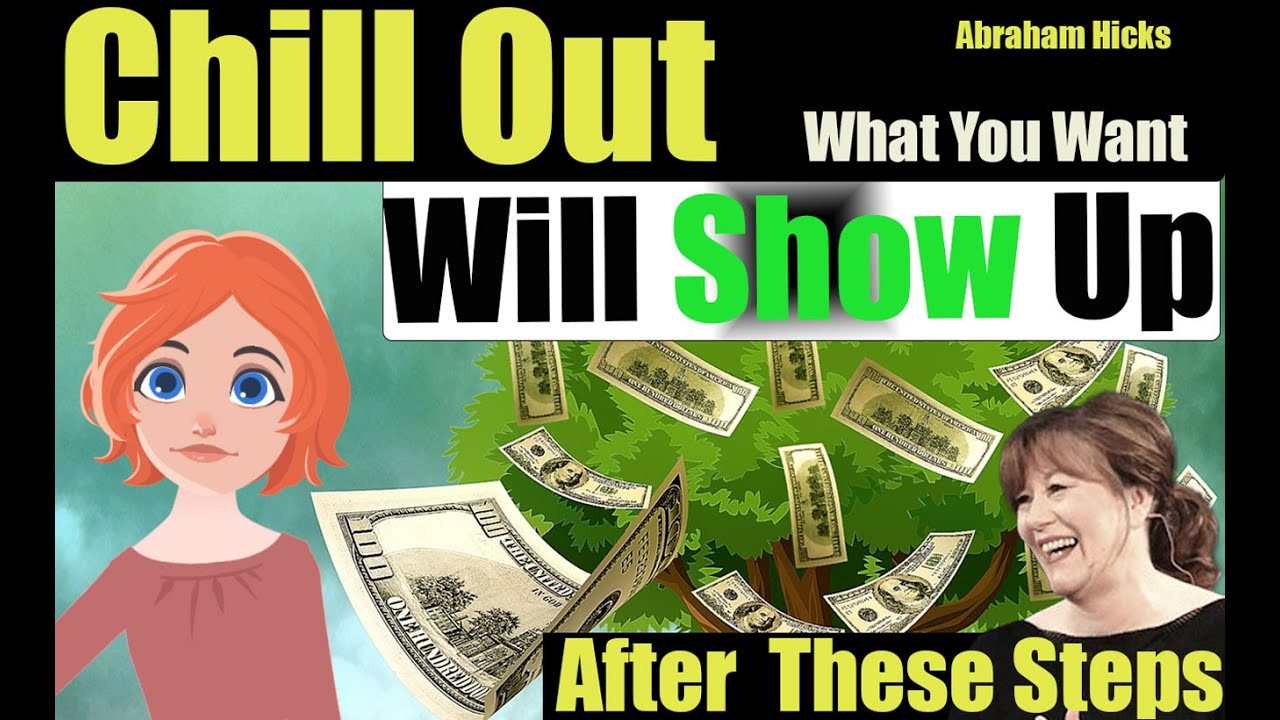 Don't Work So Hard   Chill out What You Want Will Come  Abraham Hicks New 2022 Animated