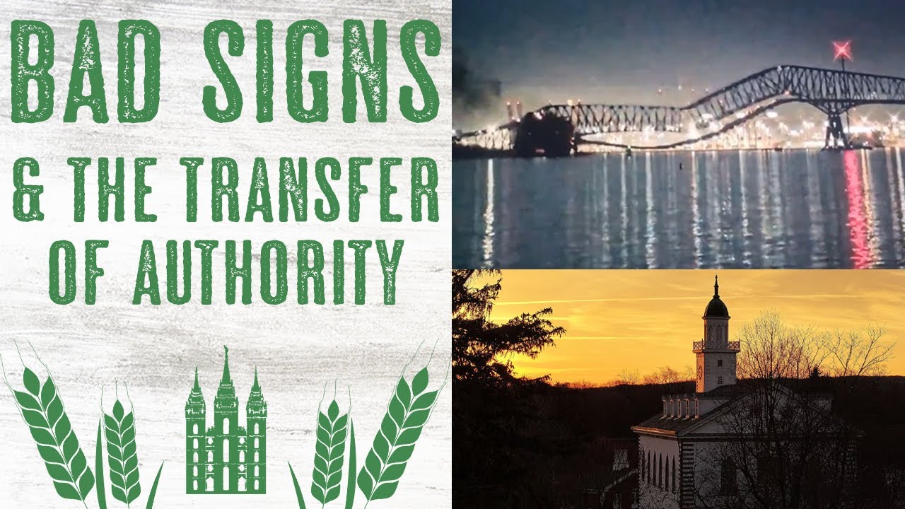 BAD SIGNS! The Transfer of Authority / National Anthem Bridge Collapse / Kirtland Temple Reopening