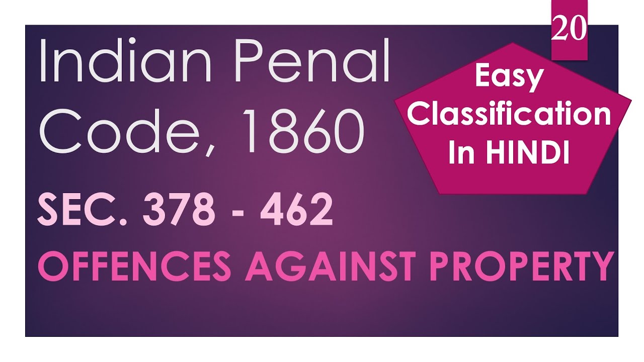 Classification of offences against property - Indian Penal Code