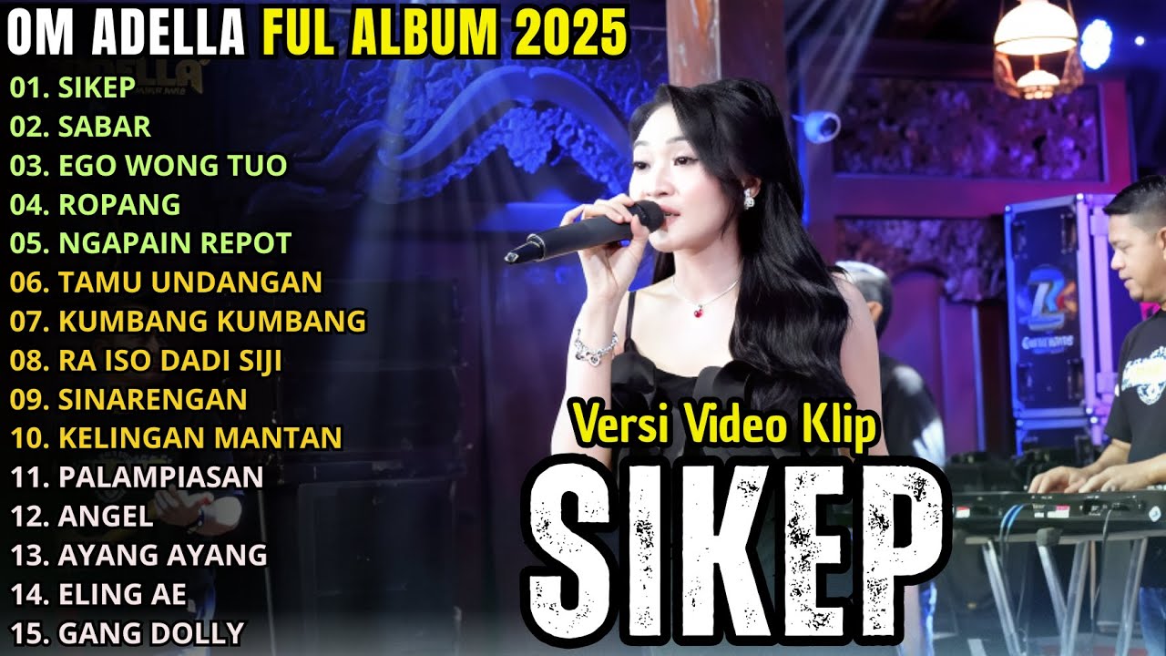 SIKEP - DIFARINA INDRA FULL ALBUM TERBARU 2025 - OM ADELLA TERBARU 2025