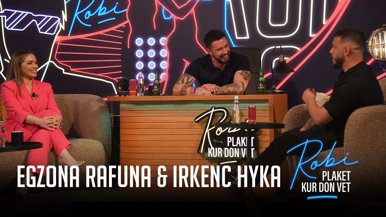 ROBI PLAKET KUR DON VET - Egzona Rafuna &  Irkenc Hyka(Episodi i Plotë)