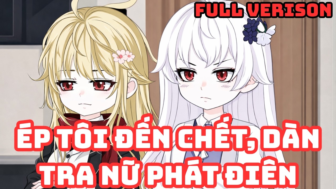 Full Version | Ép tôi đến chết, dàn tra nữ phát điên | Phana review