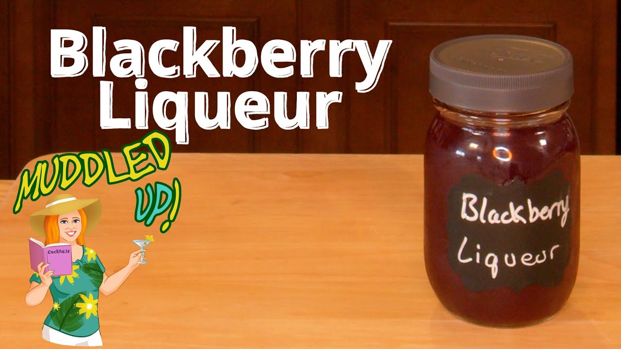 Delicious Blackberry Liqueur Recipe