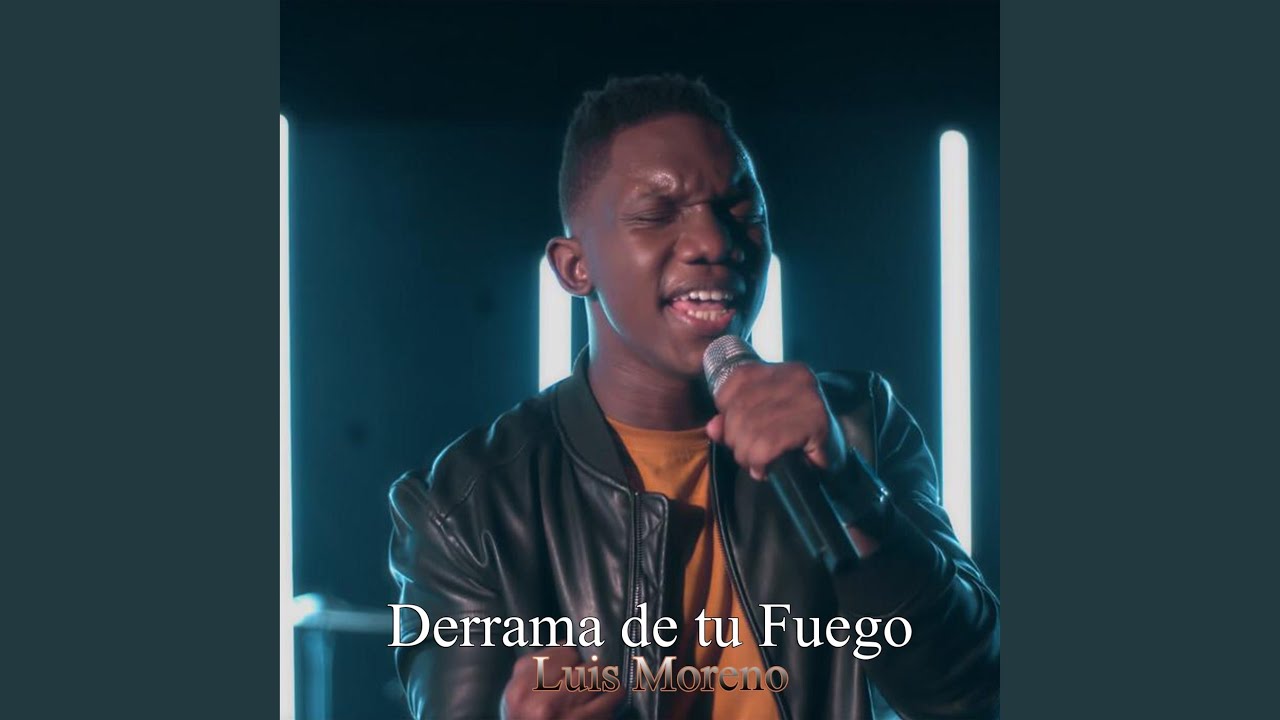 Derrama de tu fuego