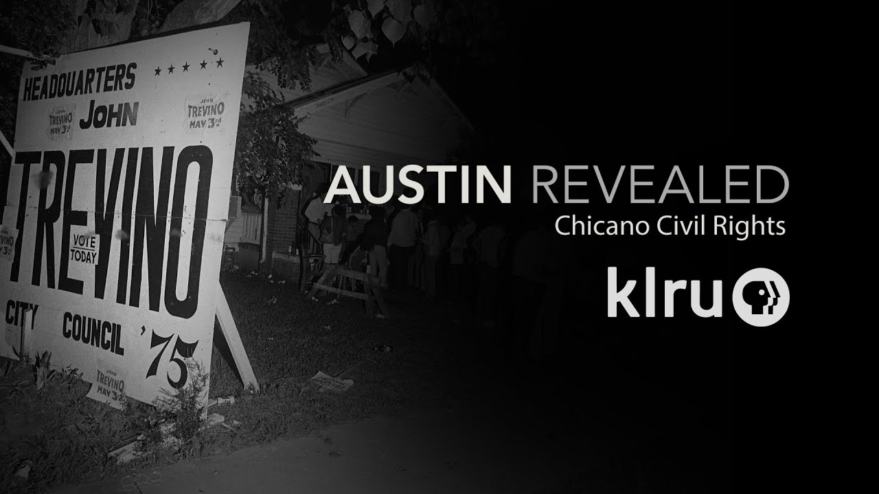 Austin Revealed: Chicano Civil Rights 