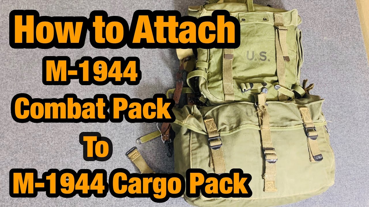 WW2 US Gear How to Attach the M1944 Combat Field Pack to the M1944 Cargo Pack #059