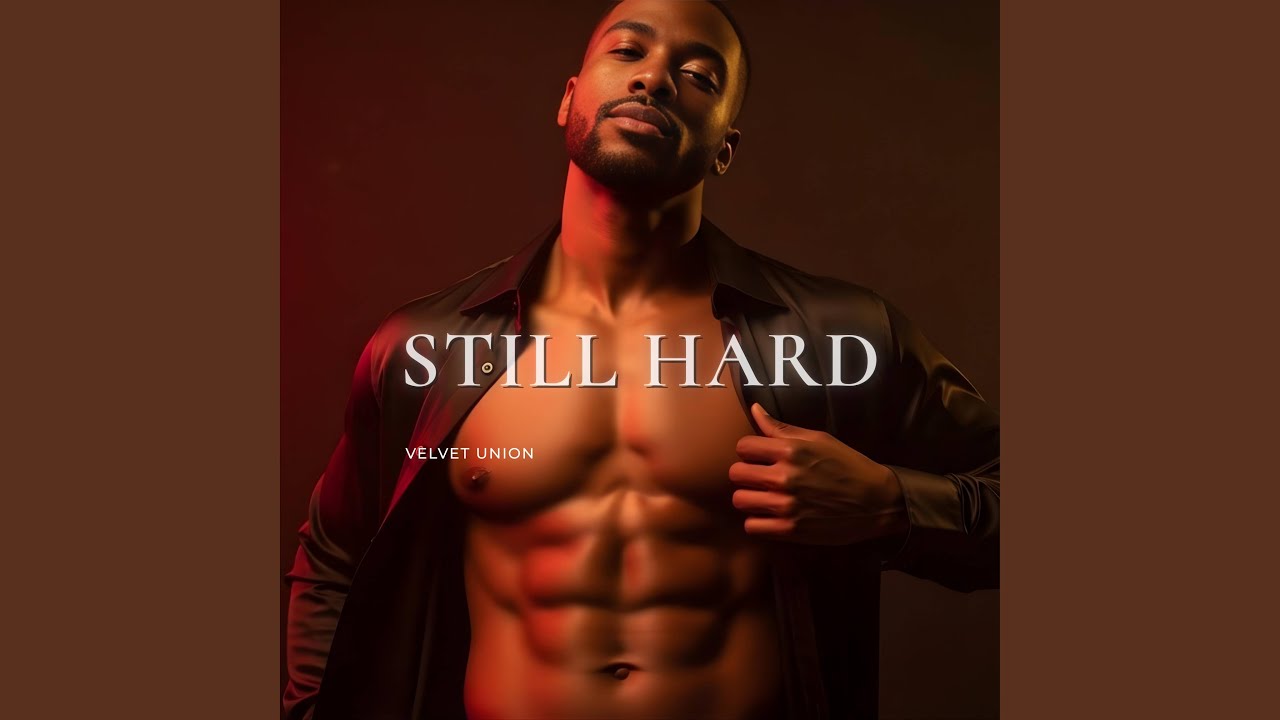 Still Hard