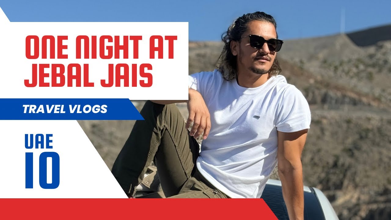 One Night at Jebel Jais: Epic Adventure in the UAE’s Highest Peak! #jabeljais