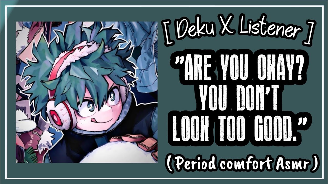 You're On Your Shark Week | Period Comfort| Deku x Listener | Mha X Listener Boyfriend x Listener