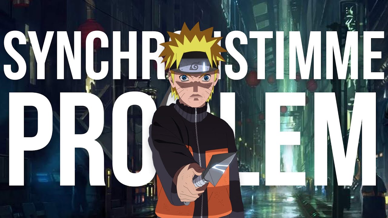 Naruto Synchronstimme Problem