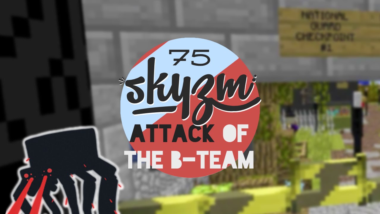 Attack of the B Team 75 - Minecraft Mods - Good Guy Skyzm