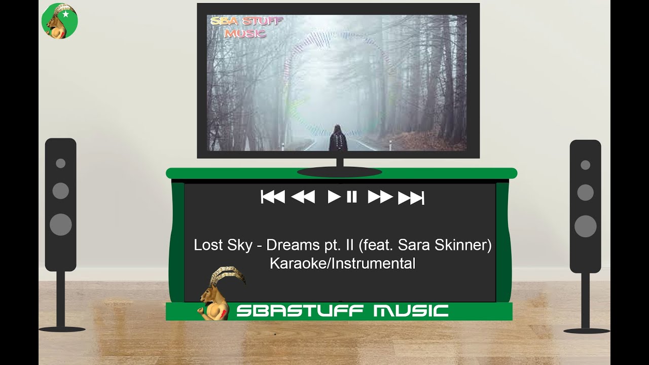 🎧 Lost Sky - Dreams pt. II (feat. Sara Skinner) Karaoke/Instrumental | Sba Stuff Music