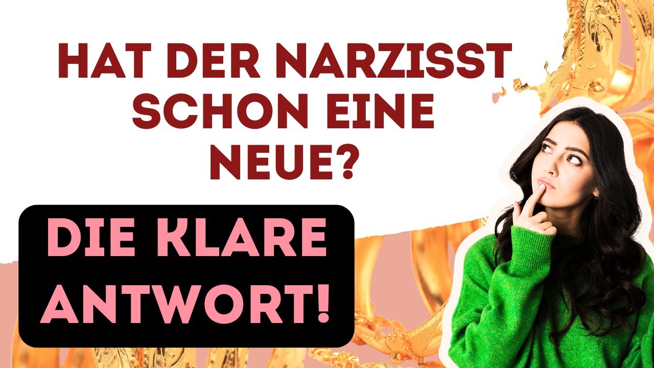 Hat der Narzisst mich schon ersetzt? Die KLARE Antwort, ob es schon eine Next gibt!