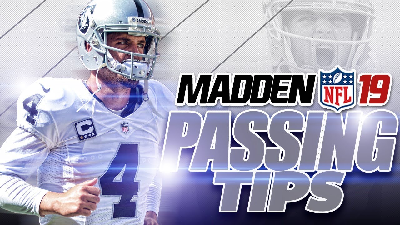 Madden NFL 19 Passing Tips 101