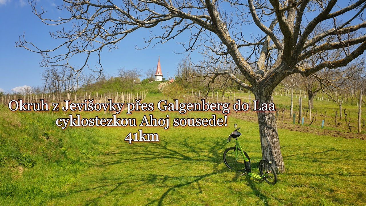 Ahoj sousede! Okruh z Jevišovky přes Galgenberg do Laa a Hevlín zpět