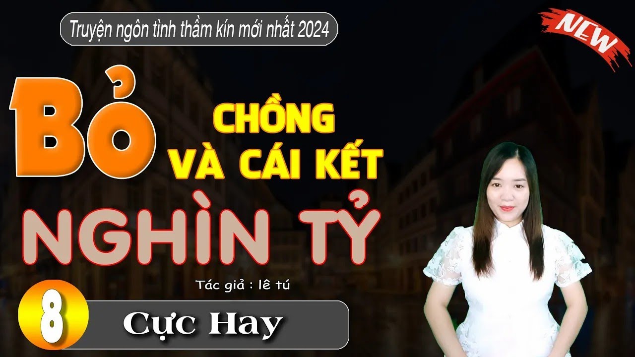Tâm Sự Thầm Kín Đêm Khuya - 'BỎ CHỒNG VÀ CÁI KẾT NGHÌN TỶ' _ Mc Thanh Mai Kể Chuyện _ Tập 8