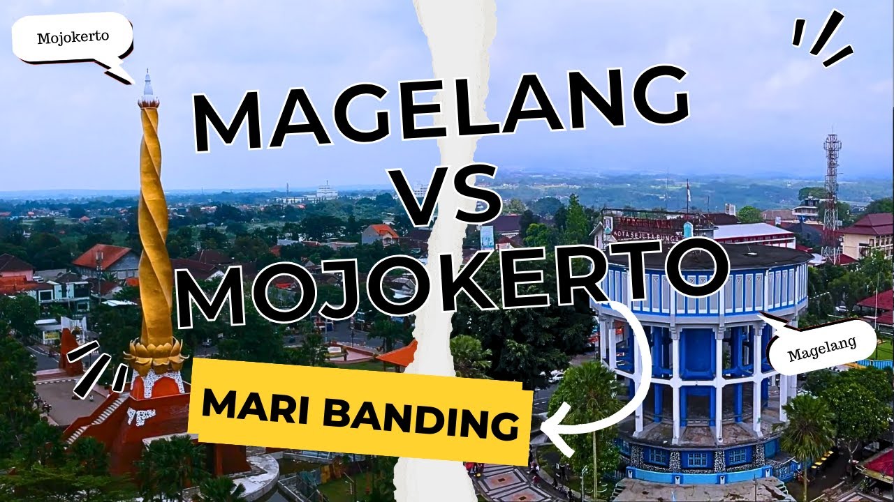 Kota Magelang VS Mojokerto, Dua Kota dengan Luas Terkecil di Jawa Tengah dan Jawa Timur #jawa