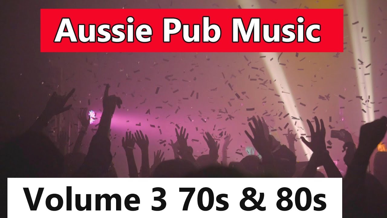 Aussie Pub Music Vol 3 70s & 80s