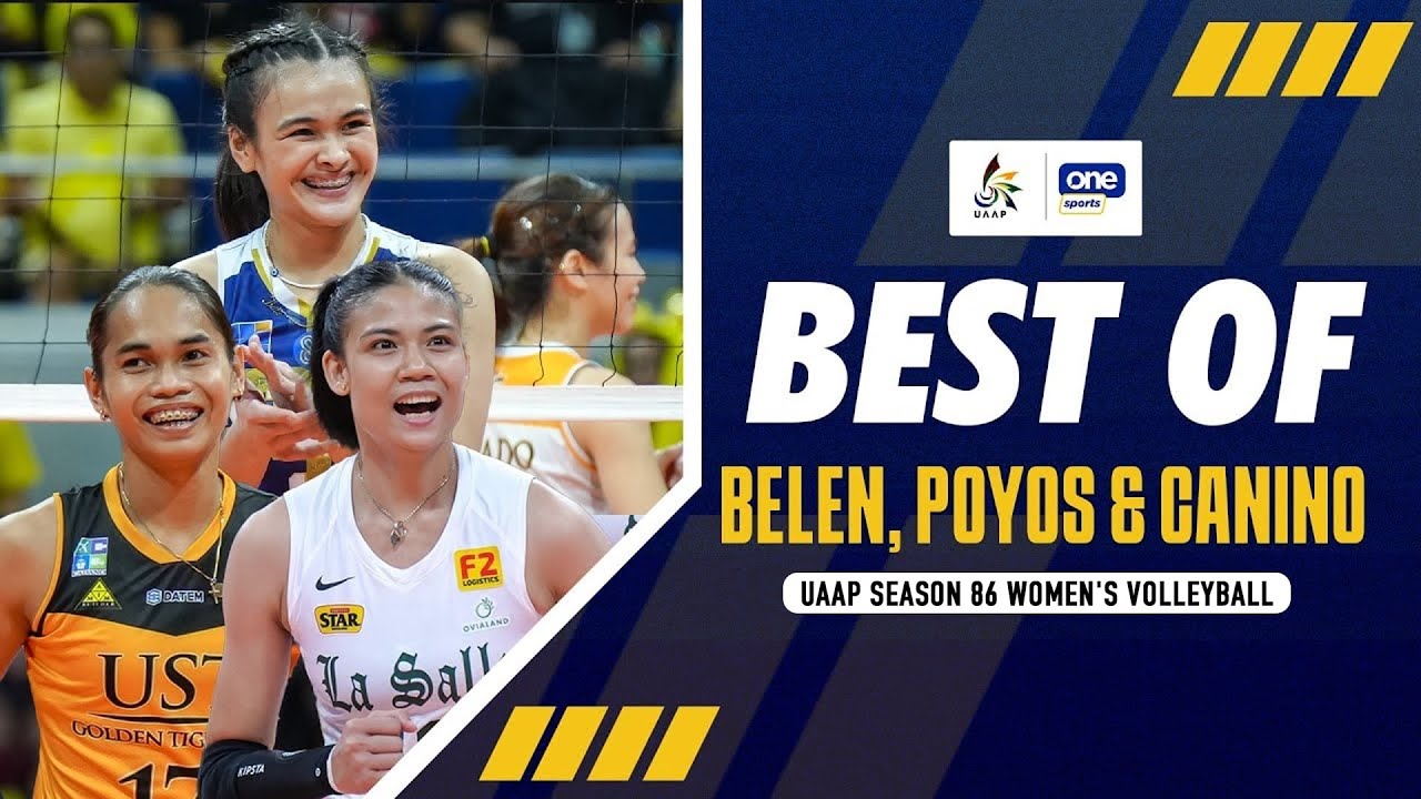 BEST OF BELEN, POYOS & CANINO | UAAP SEASON 86 WOMEN’S VOLLEYBALL | ULTIMATE COMPILATION