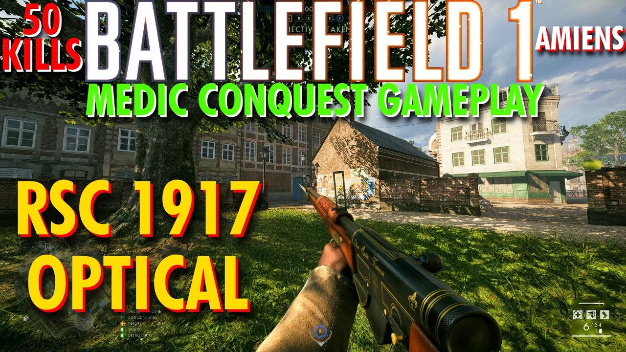It Has Returned... RSC 1917 Optical Gameplay - Battlefield 1 Conquest No Commentary