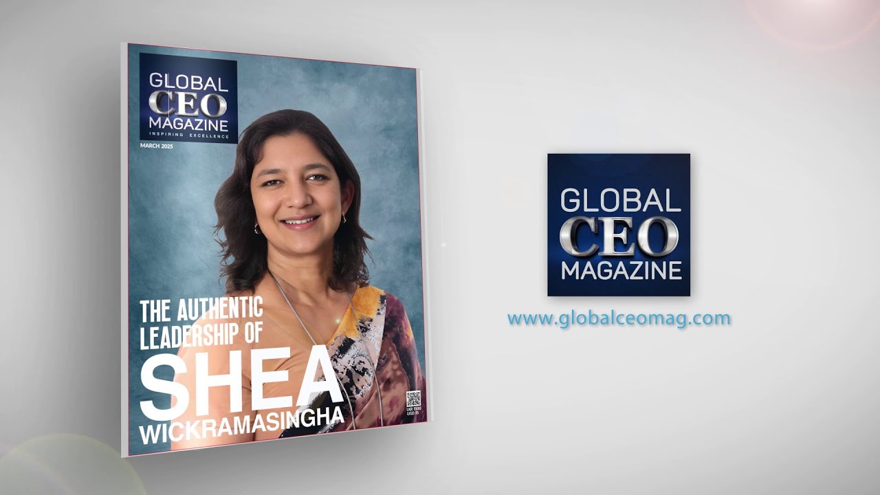 Leading the Way: The Authentic Leadership of Shea Wickramasingha -  Global CEO