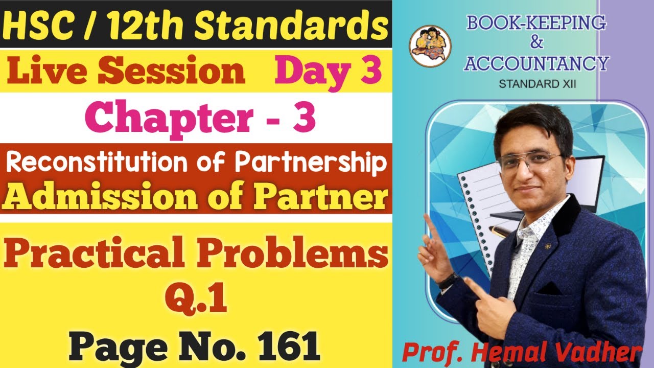 Admission of Partner | Chapter 3 | Practical Problems Q.1 | Page No. 161 | Class 12th | Day 3 |