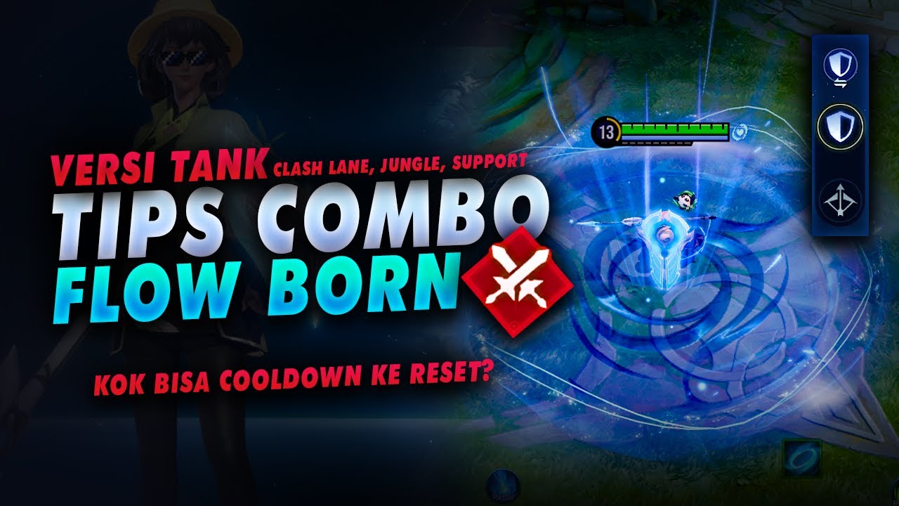 Agak Kaku Ga sih? Penjelasan Skill Tips Combo Flow Born Tank HOK