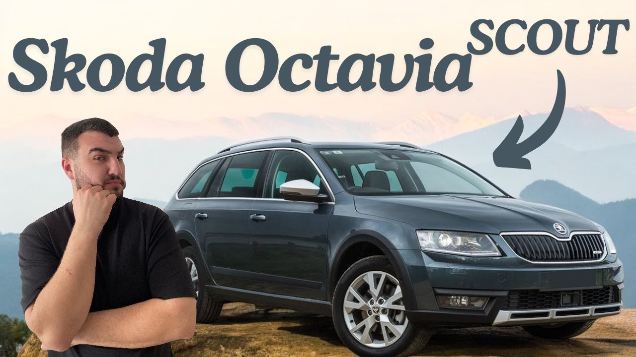 Skoda Octavia Scout 2015 – Cea Mai Bună Alegere pentru Drumuri Grele?