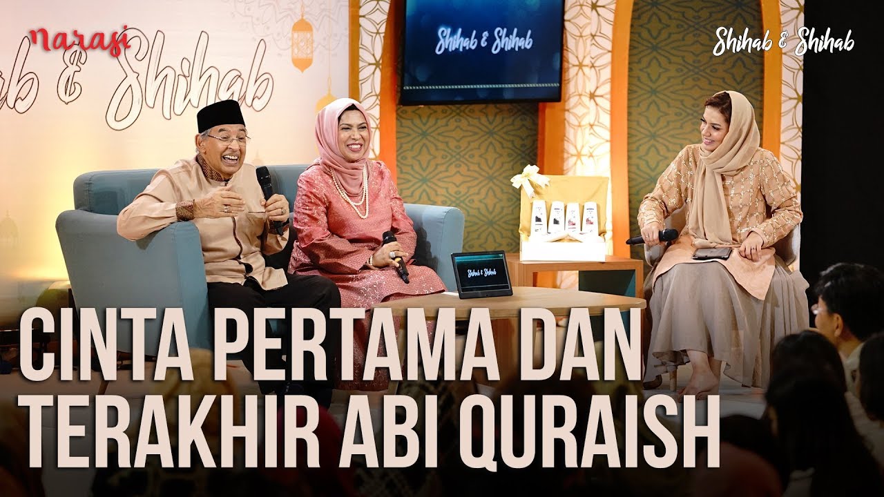 Cinta: Cinta Pertama dan Terakhir Abi Quraish (Part 2) | Shihab & Shihab