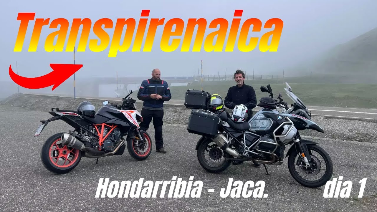 Transpirenaica día 1. Hondarribia - Jaca
