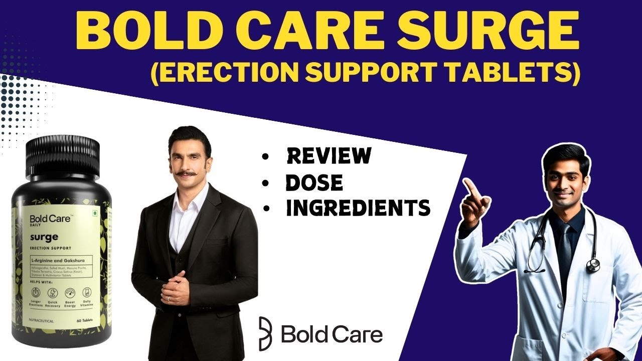 BOLD CARE SURGE TABLET REVIEW, COMPOSTION & DOSE | L-ARGININE | TONGKAT ALI | HONRY GOAT WEED