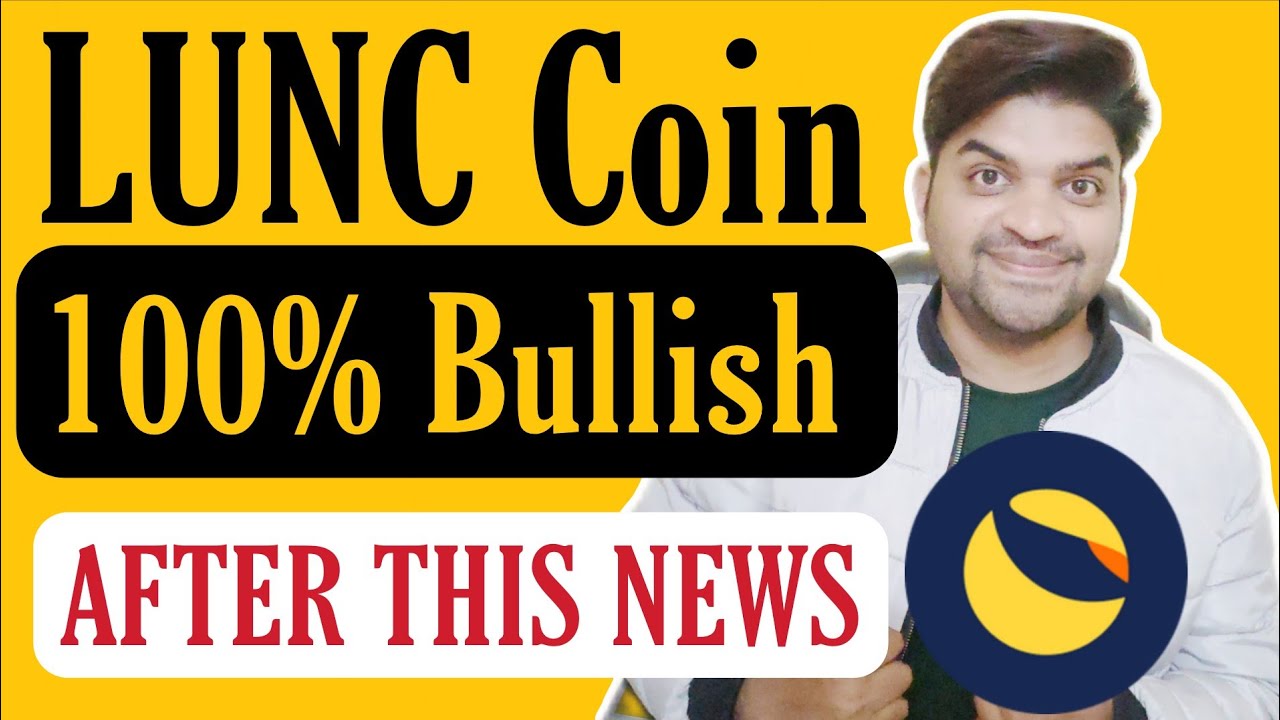 LUNC Coin Bullish 100% After This News | LUNC Coin Latest News Updates 🔥