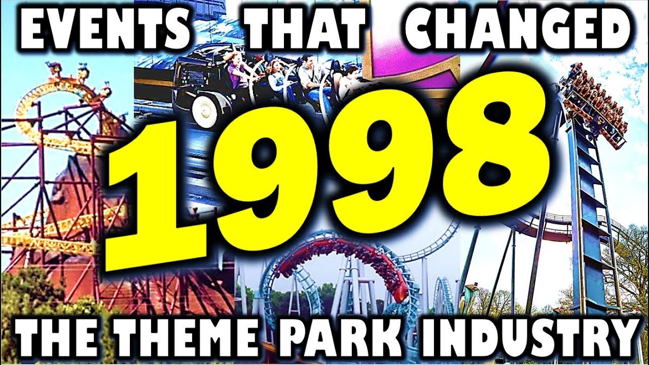 Events That Changed the Theme Park Industry - 1998 Edition