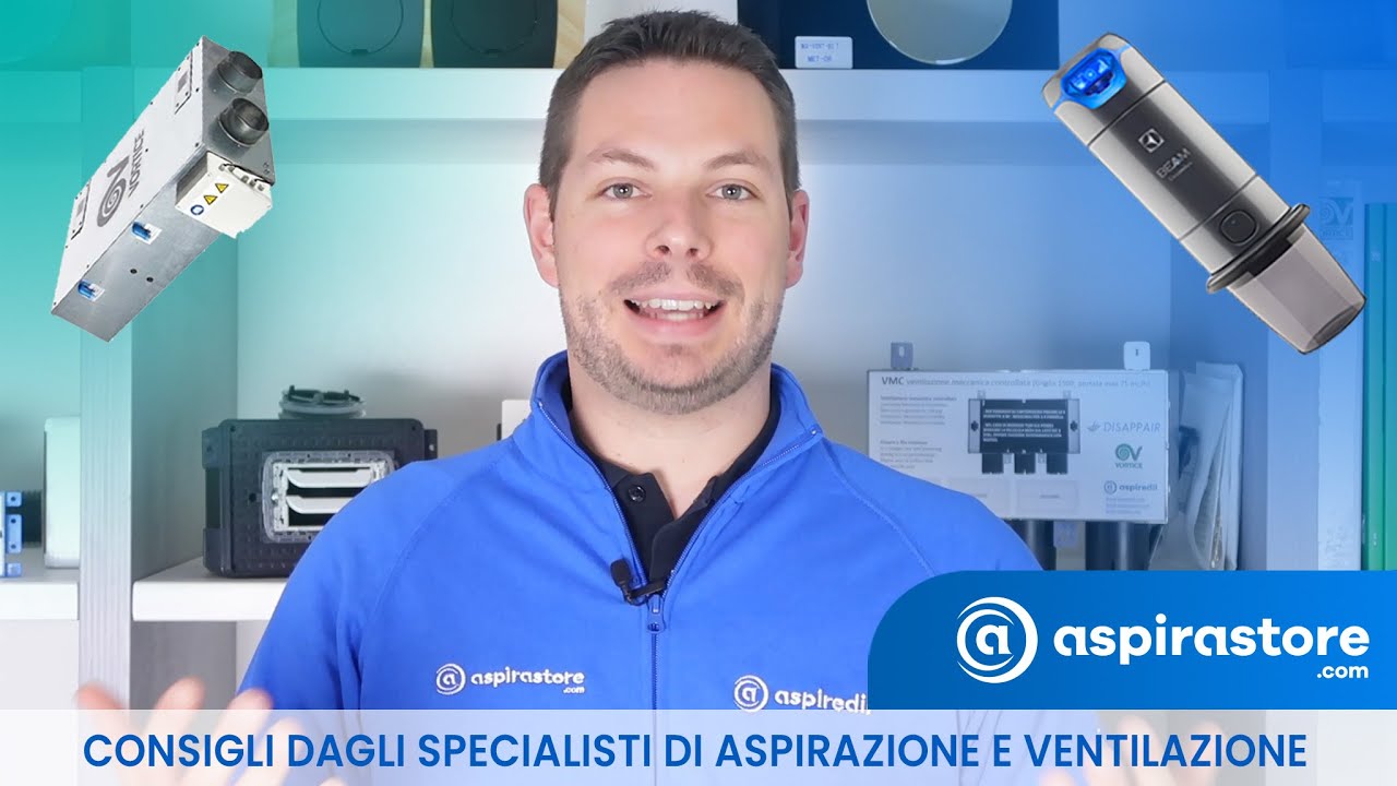 Aspirastore.com Blog: consigli su aspirazione centralizzata e vmc