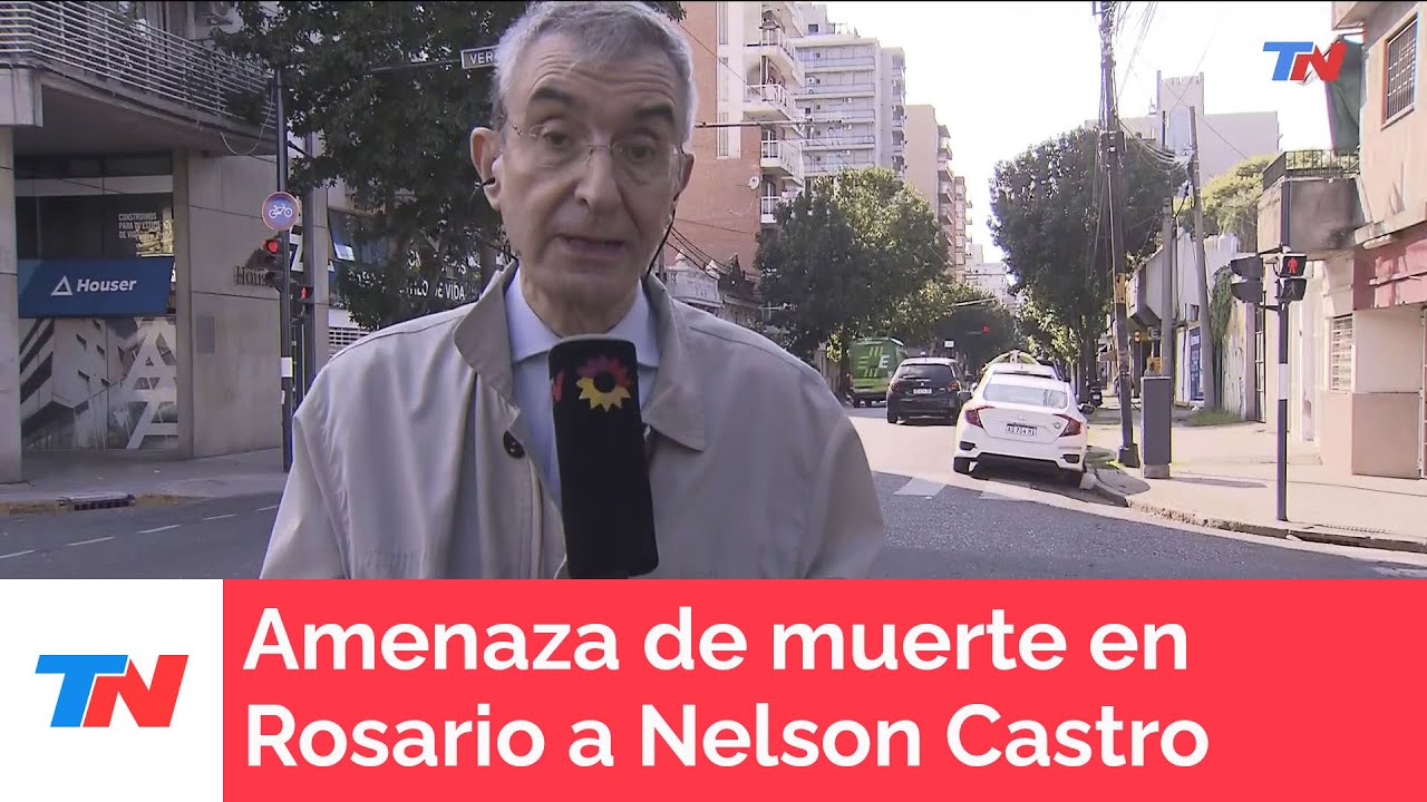 ROSARIO I Amenaza de muerte a Nelson Castro y el equipo de TN: 